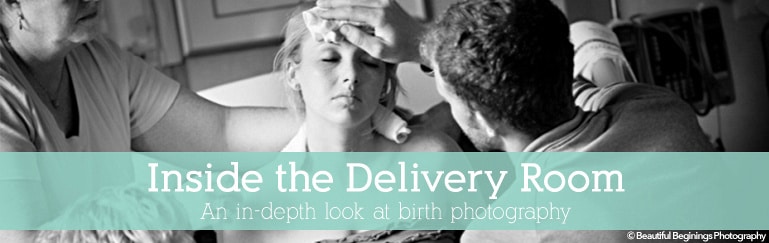 Inside the Delivery Room; An in-depth look at birth photography